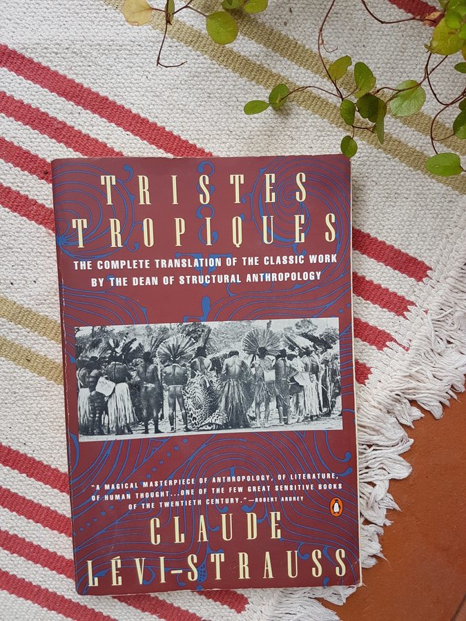 Tristes tropiques by Claude Levi-Strauss, book, travel reading, hiking reading